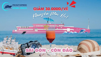 Tàu Phú Quý Express 2 khuyến mãi 30k/vé tuyến Sài Gòn - Côn Đảo