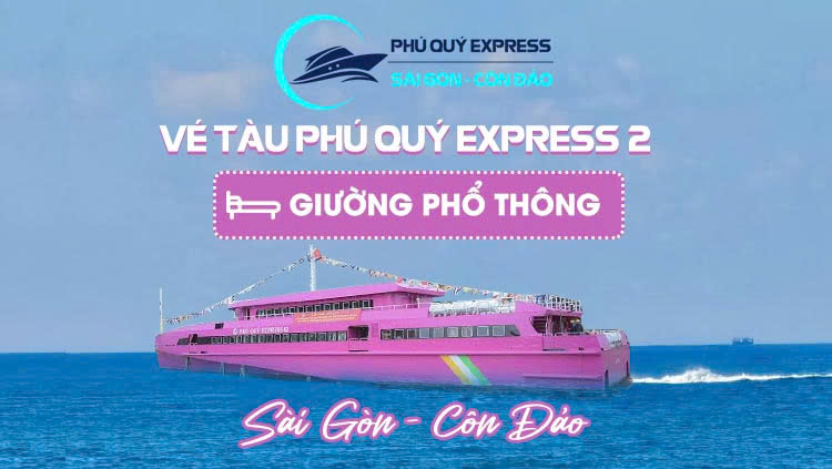 Vé tàu Phú Quý Express Sài Gòn - Côn Đảo giường phổ thông (ECO)